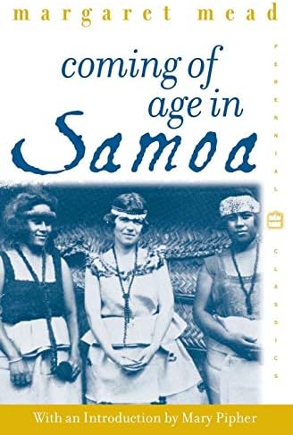 Margaret MeadComing of Age in Samoa: A Psychological Study of Primitive Youth for Western Civilisation (Perennial Classics)
