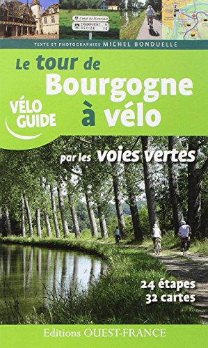 Le  tour de Bourgogne à vélo par les voies vertes