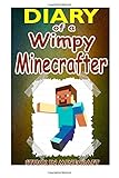 Diary of a Wimpy Minecrafter: Minecraft Madness (Book 1): Unofficial Minecraft Books