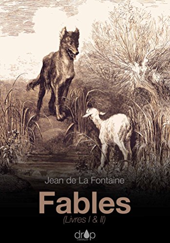 Fables: Livres I & II (French Edition) by Jean de la Fontaine