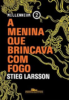 Livro A menina que brincava com fogo (Millennium Livro 2)