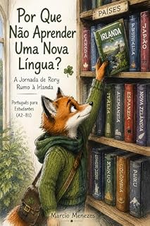 Livro Por que não aprender uma nova língua? : A jornada de Rory rumo a Irlanda - Português para estudantes (A2-B1) (A HISTÓRIA DE RORY Livro 1)