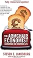 The Armchair Economist: Economics & Everyday Life