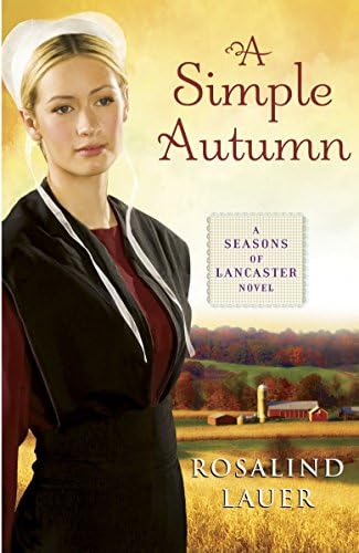 A Simple Autumn (Seasons of Lancaster Novels (Paperback)) Paperback – 16 Oct 2012