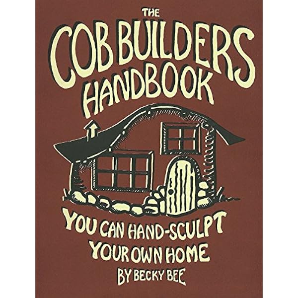 Amazon.com: The Hand-Sculpted House: A Practical and Philosophical