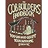 The Cob Builders Handbook: You Can Hand-Sculpt Your Own Home, 3rd Edition