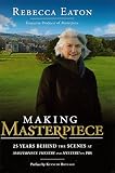 Making Masterpiece: 25 Years Behind the Scenes at Masterpiece Theatre and Mystery! on PBS by