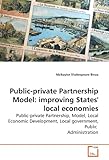 Image de Public-private Partnership Model: improving States' local economies: Public-private Partnership, Model, Local Economic Development, Local government,