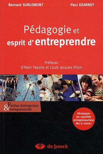 Pédagogie et esprit d'entreprendre by Bernard Surlemont