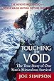 Touching the Void: The True Story of One Man's Miraculous Survival