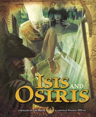 Isis and Osiris (Nonfiction Picture Books: Egyptian Myths)