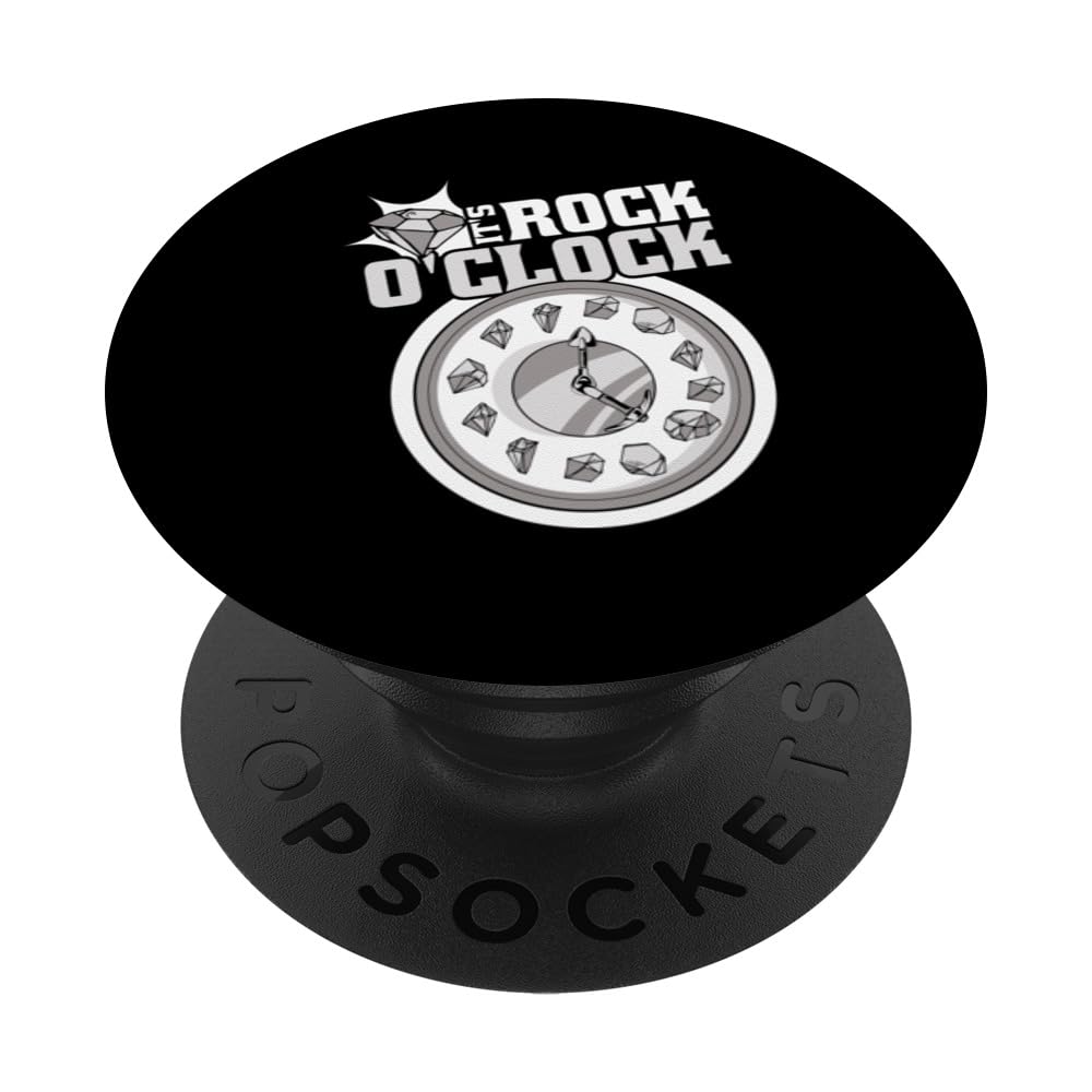 It's Rock O'Clock Geologist Rockhounding Mineral Collector PopSockets Swappable PopGrip
