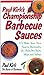 Paul Kirk's Championship Barbecue Sauces: 175 Make-Your-Own Sauces, Marinades, Dry Rubs, Wet Rubs, Mops and Salsas (Non) by 