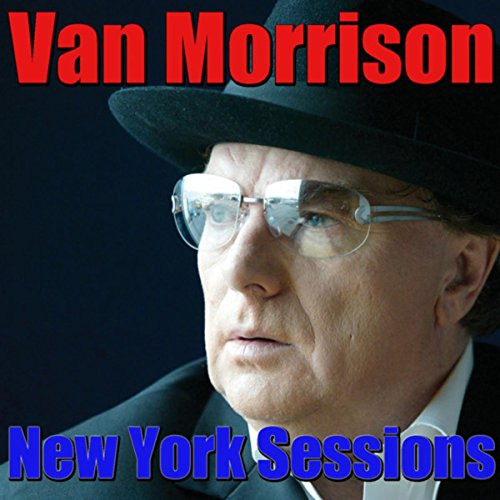 Van Morrison - New York Sessions
