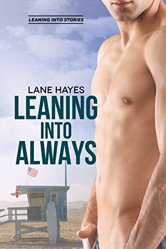 Leaning Into Always (Leaning Into Series Book 2)