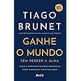 Ganhe o mundo sem perder a alma: O que a Sabedoria Milenar nos ensina sobre dinheiro e espiritualidade