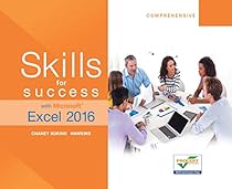 Skills for Success with Excel 2016 Comprehensive (Skills for Success for Office 2016 Series) Skills for Success with Excel 2016 Comprehensive (Skills for Success for Office 2016 Series)