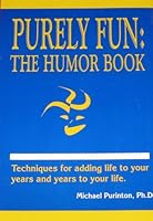 Purely Fun: The Humor Book 0967499607 Book Cover