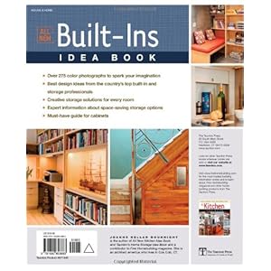 All New Built-Ins Idea Book: Closets*Mudrooms*Cabinets*Pantries (Taunton Home Idea Books)