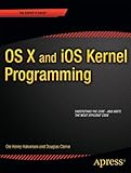 OS X and iOS Kernel Programming