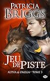 Alpha & Omega, Tome 3 : Jeu de piste by 