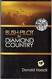 Bush Pilot In Diamond Country by 