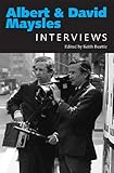 Albert and David Maysles: Interviews (Conversations with Filmmakers Series) by 