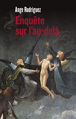 Enquête sur l'au-delà by Ange Rodriguez
