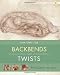 Yoga Mat Companion 3: Anatomy for Backbends and Twists by Ray Long