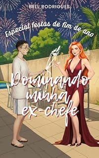Livro Dominando minha ex-chefe: Especial Festas de fim de ano