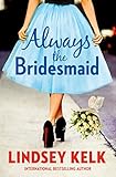 Always the Bridesmaid