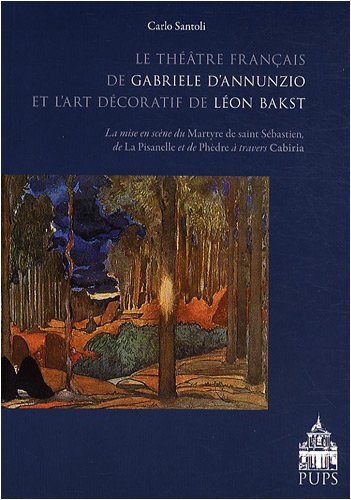 Le  théâtre français de Gabrielle d'Annunzio et l'art décoratif de Léon Bakst