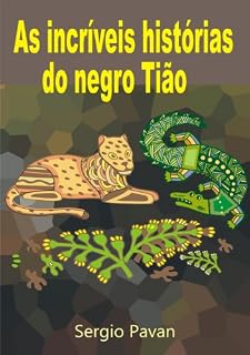 Livro As incríveis histórias do negro Tião