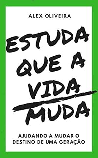 Livro ESTUDA QUE A VIDA MUDA: Ajudando a mudar o destino de uma geração