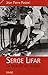 Serge Lifar : La beauté du diable by 