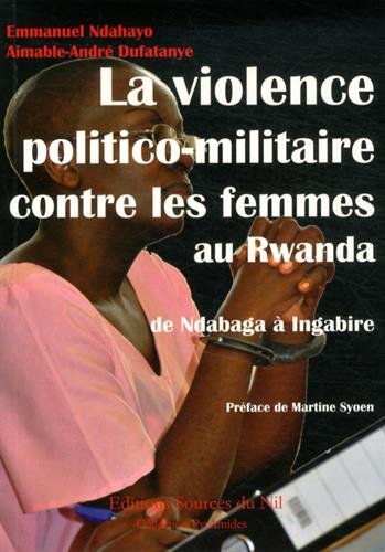 La  violence politico-militaire contre les femmes au Rwanda