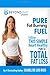 Pure Fat Burning Fuel: Follow This Simple, Heart Healthy Path To Total Fat Loss (The Beyond Diet)