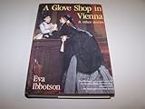 A Glove Shop in Vienna and Other Stories by Eva Ibbotson