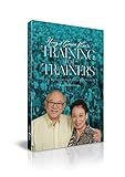 Ying & Grace Kai's Training for Trainers: The Movement That Changed the World by 
