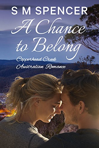 A Chance to Belong (Copperhead Creek - Australian Romance Book 4)