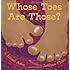 Whose Toes are Those?