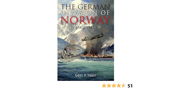 Amazon.com: The German Invasion of Norway, April 1940 eBook : Haarr, Geirr  H: Tienda Kindle