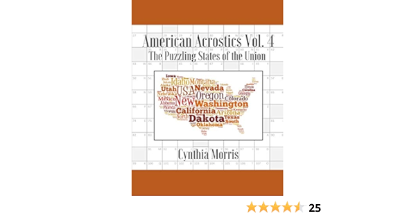 American Acrostics Volume 4 The Puzzling States Of The Union Morris Cynthia 9780998283104 Amazon Com Books