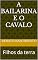 Livro A Bailarina e o Cavalo: Filhos da terra (Livros ficção)