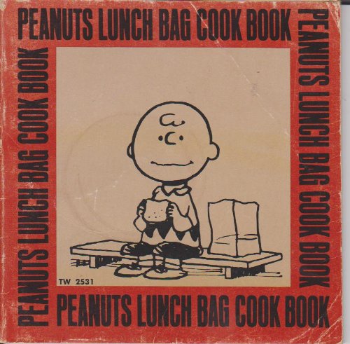 Peanuts Lunch Bag Cook Book 0590098209 Book Cover