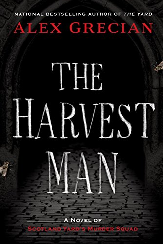 The Harvest Man (Scotland Yard's Murder Squad) by Alex Grecian