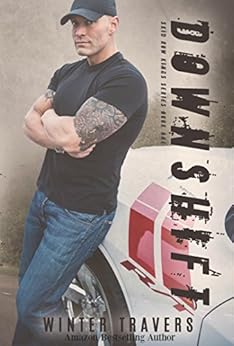 DownShift (Skid Row Kings Book 1) by [Travers, Winter]