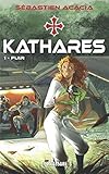 Fuir (KATHARES) (French Edition) by Sébastien Acacia, LES INCLASSABLES
