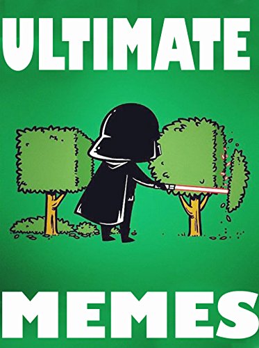 MEMES: Ultimate Hilarious NEW Memes & Jokes 2017: Memes for Kids, Memes Free, Dank Memes, Memes Xl, Memes Fresh, SUPER FUNNY MEMES, HUGE COLLECTION OF JOKES