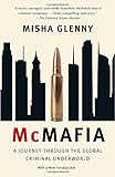 McMafia: A Journey Through the Global Criminal Underworld cover